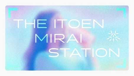 260501 THE ITOEN MIRAI STATION